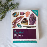 The Crystal Bible Volume 2 : Featuring over 200 additional healing Stones